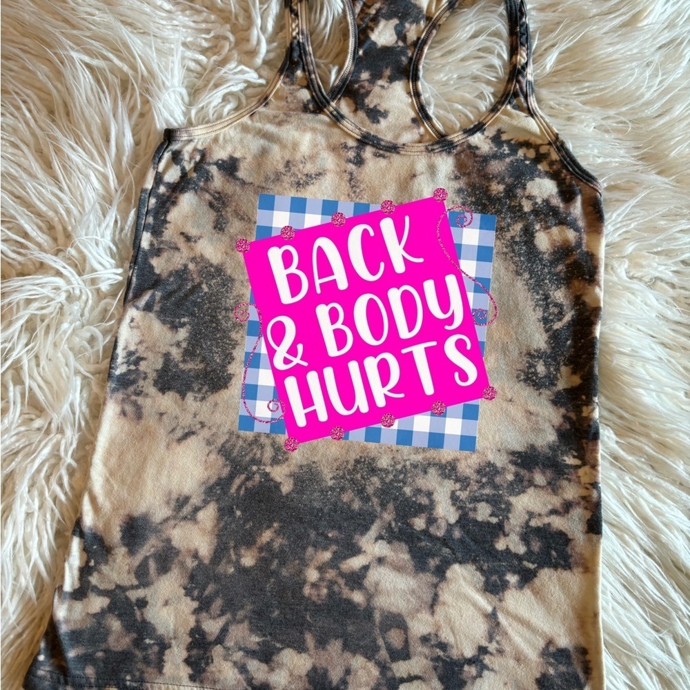 💚3/$20 Funny back & body hurts bleached tank top